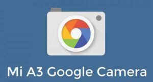 Download Google Camera (GCam) for Mi A3