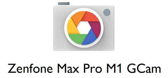 GCam for Zenfone Max Pro M1