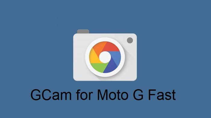 Google Camera Moto G Fast