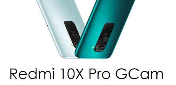 Redmi 10X Pro GCam (Google Camera)
