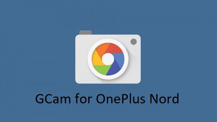 Google Camera OnePlus Nord