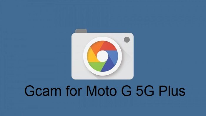 Google Camera Moto G 5G Plus