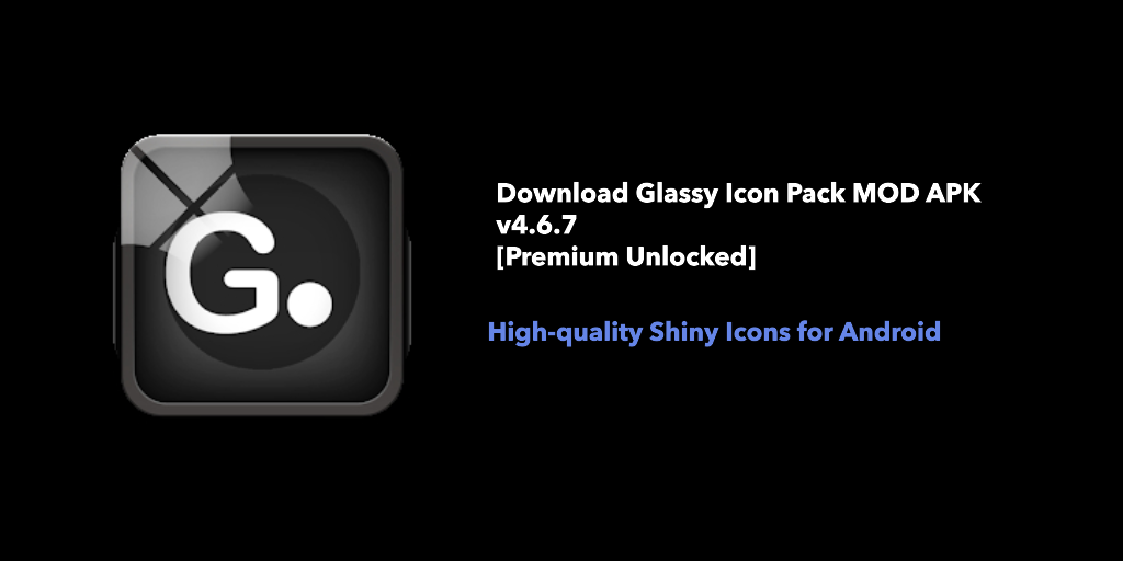 Download glassy icon pack mod apk for Android
